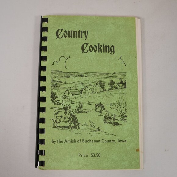 Country Cooking Cookbook By Amish Of Buchanan County Iowa 1980 Edition - Picture 1 of 3